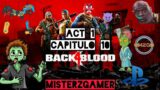 back 4 blood act 1 capitulo 10 – restaurant de zombies – por la anecdota