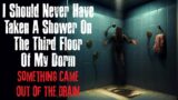 "I Should Never Have Taken A Shower On The Third Floor Of My Dorm" Creepypasta Scary Story
