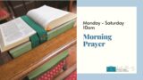 10.00am Wednesday 5th July 2023, Morning Prayer