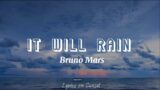 It Will Rain – Bruno Mars (Lyrics)