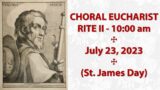 2023-07-23 Choral Eucharist 10:00 Service