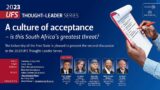 2023 UFS Thought-Leader Series: A culture of acceptance – South Africa’s greatest threat?