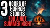 3+ HOURS of HORROR STORIES for a HOT SUMMER NIGHT