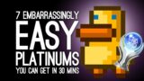 7 Embarrassingly Easy Platinum Trophies You Can Win in 30 Minutes