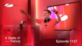 A State of Trance Episode 1127 (@astateoftrance )