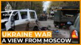 A view from Moscow: Ukraine war will get worse | The Bottom Line