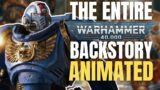 ANIMATED STORY AND LORE OF WARHAMMER 40K | Every Faction Explained | The Whole Timeline