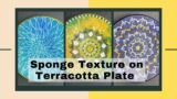 Acrylic Paint Simple Texture Technique: Transforming a Terracotta Plate with a Sponge