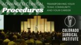 Advanced Clinical Procedures: Transforming your Team, Community, and Your Career