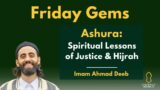 Ashura: Spiritual Lessons of Justice & Hijrah [Ahmad Deeb]
