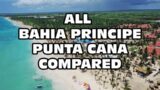 Bahia Principe Punta Cana vs Bavaro vs Fantasia vs Esmeralda vs Ambar ETC review 2022