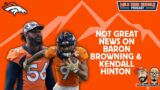 Broncos Make Moves With Baron Browning & 3 Others | Mile High Huddle Podcast