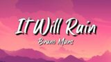 Bruno Mars – It Will Rain (Lyrics) |  Emma Louise,AURORA,…Lyrics Mix