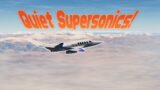 Building a Quiet Supersonic Passenger Jet! (Flyout SkyCruise Pt. 2)