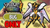 CAN I BEAT POKEMON INFINITE FUSION WITH ONLY BUG FUSION…