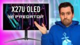 Can Acer Win the 240Hz OLED Battle? – Acer Predator X27U Review