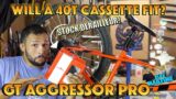 Can the GT Aggressor Pro handle a 40T CASSETTE? | MAILTIME