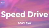 Charli XCX – Speed Drive (Lyrics) (From Barbie The Album)