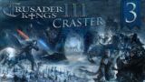 Crusader Kings 3: Game of Thrones | House Craster #3