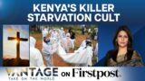 Cult Rampage in Kenya: Over 50 Christians Starved To Death | Vantage with Palki Sharma