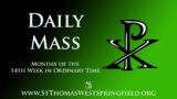 Daily Mass Monday, July 10, 2023