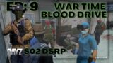 DayZ DSRP S2 | Episode 8 War Time Blood Drive