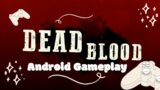 Dead Blood : Survival FPS Android Gameplay Walkthrough Part 1 | West Coast Firefly