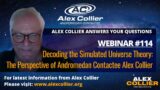 Decoding the Simulated Universe Theory: The Perspective of Andromedan Contactee Alex Collier