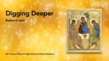 Digging Deeper   Rublev's Icon   HD 1080p
