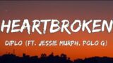 Diplo – Heartbroken (feat. Jessie Murph & Polo G) [Lyrics]
