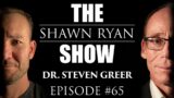 Dr. Steven Greer – Black Budget, Stargate, Raytheon, Lockheed Skunk Works, UAP/UFO Secrets | SRS #65