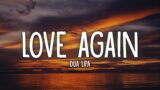 Dua Lipa – Love Again (Lyrics)