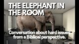 Elephant in the Room, Part 2 (Heaven & Hell) | Grace Church Fremont