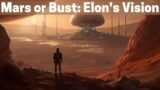 Elon Musk's Mission to Mars: Pioneering the Path to Interplanetary Living