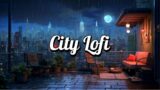 Escape to the Lofi City: Uncover 1 hour of Urban Serenity [chill beats & study music]