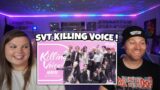 FIRST TIME REACTING TO SEVENTEEN KILLING VOICE | Reaction