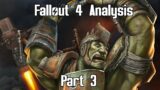 Fallout 4 Analysis: Part 3 of 6