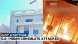 Fast & Factual LIVE: Khalistan Supporters Attack Indian Consulate in US’ San Francisco