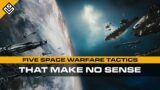 Five Space Warfare Tactics That Make No Sense