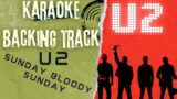 For Your Inner Rockstar: U2's Sunday Bloody Sunday – Karaoke Backing Track for Vocalists to Master