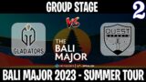 Gladiators vs Quest Esports Game 2 | Bo2 | Group Stage Bali Major 2023 Summer Tour | Spotnet Dota 2
