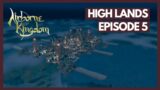 High Lands | Airborne Kingdom Playthrough: Episode 5