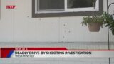 House filled with bullet holes after deadly drive-by shooting