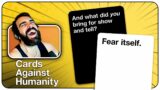How Awful Can We Get!? – Cards Against Humanity – (VOD)