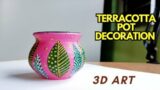 How To Decorate A Terracotta Pot || 3D Art On Clay Pottery @polyrartshala8644