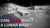 How to Establish a Lunar Base and What it Will Looks Like?