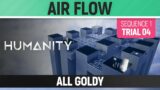 Humanity – All Goldy – Air Flow – Sequence 01 Trial 04