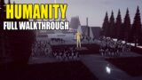 Humanity: FULL WALKTHROUGH | Part 4 (Sequence 4 Competition)