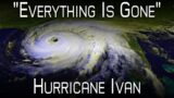 Hurricane Ivan – An Overshadowed Monster – A Retrospective and Analysis