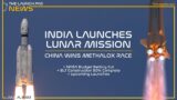 India Launches Lunar Mission & China Wins Methalox Race – TLP News Weekly